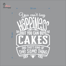 Load image into Gallery viewer, You Can't Buy Happiness But You Can Buy Cake V1 Wall Decal Decotherapy
