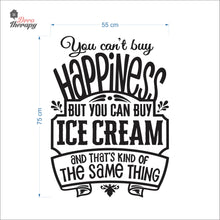 Load image into Gallery viewer, You Can't Buy Happiness Ice Cream Wall Decal Decotherapy