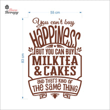 Load image into Gallery viewer, You Can't Buy Happiness Milktea & Cakes Wall Decal Decotherapy