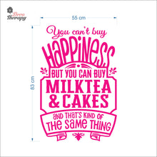 Load image into Gallery viewer, You Can't Buy Happiness Milktea & Cakes Wall Decal Decotherapy