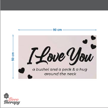 Load image into Gallery viewer, I Love You A Bushel And A Peck Wall Sticker