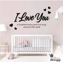Load image into Gallery viewer, I Love You A Bushel And A Peck Wall Sticker