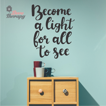 Load image into Gallery viewer, Become A Light Wall Sticker