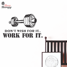 Load image into Gallery viewer, Don't Wish Work For It Wall Sticker