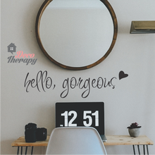 Load image into Gallery viewer, Hello Gorgeous V2 Wall Sticker