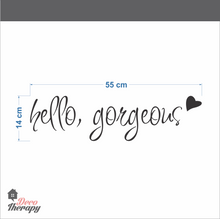 Load image into Gallery viewer, Hello Gorgeous V2 Wall Sticker
