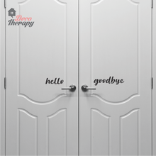 Load image into Gallery viewer, Hello Goodbye On Door Wall Sticker