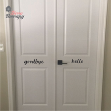 Load image into Gallery viewer, Hello Goodbye On Door Wall Sticker