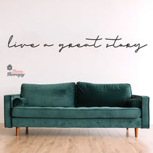 Load image into Gallery viewer, Live A Great Story Wall Sticker