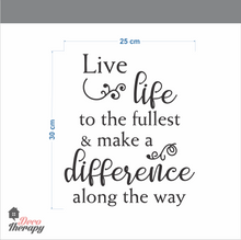 Load image into Gallery viewer, Live Life To The Fullest Wall Sticker