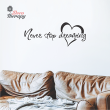 Load image into Gallery viewer, Never Stop Dreaming Wall Sticker