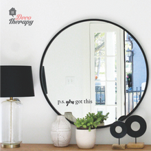 Load image into Gallery viewer, P.S. You Got This Wall Sticker