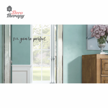 Load image into Gallery viewer, P.S. You're Perfect Wall Sticker