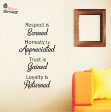 Load image into Gallery viewer, Respect Is Earned Honesty Wall Sticker