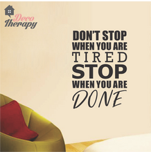 Load image into Gallery viewer, Stop When You Are Done Wall Sticker