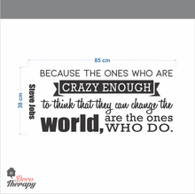 Load image into Gallery viewer, The Ones Who Do Wall Sticker