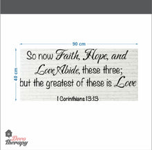 Load image into Gallery viewer, Faith Hope And Love Abide Wall Sticker