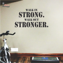 Load image into Gallery viewer, Walk In Out Stronger Wall Sticker