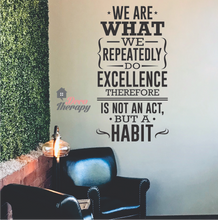 Load image into Gallery viewer, We Are What We Repeatedly Do Wall Sticker