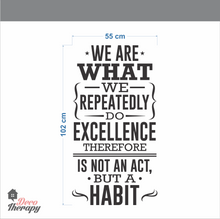 Load image into Gallery viewer, We Are What We Repeatedly Do Wall Sticker