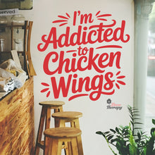 Load image into Gallery viewer, Addicted To Chicken Wings Wall Decal
