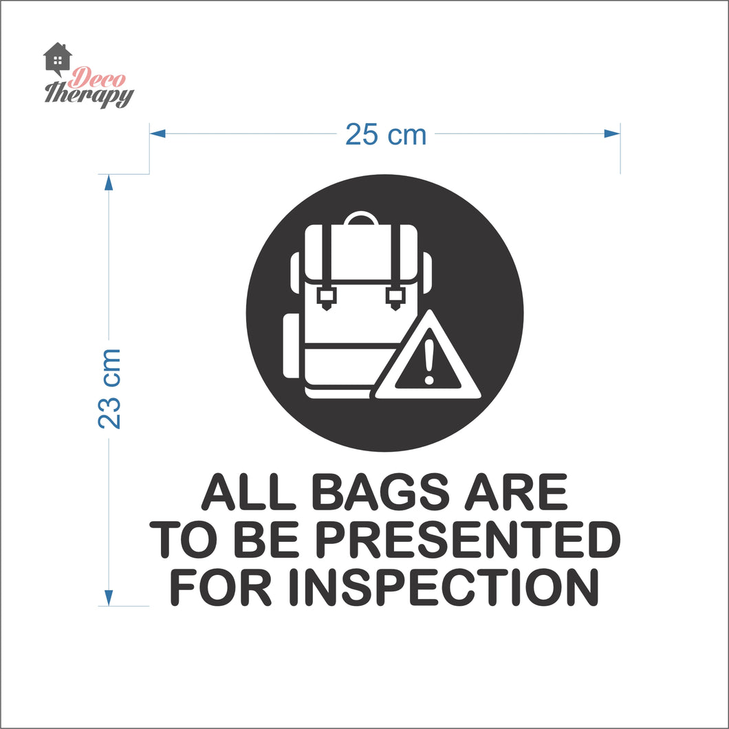 All Bags Are To Be Presented For Inspection Sign Sticker Self-Adhesive Decotherapy