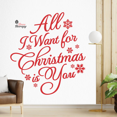 All I Want For Christmas Is You Wall Decal Decotherapy