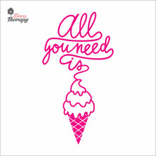 Load image into Gallery viewer, All You Need Is Ice Cream Wall Decal Decotherapy