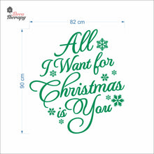 Load image into Gallery viewer, All I Want For Christmas Is You Wall Decal Decotherapy