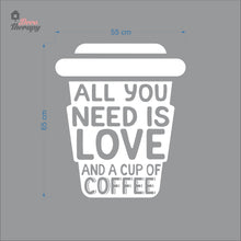 Load image into Gallery viewer, All You Is Need Love And A Cup Of Coffee Wall Decal Decotherapy