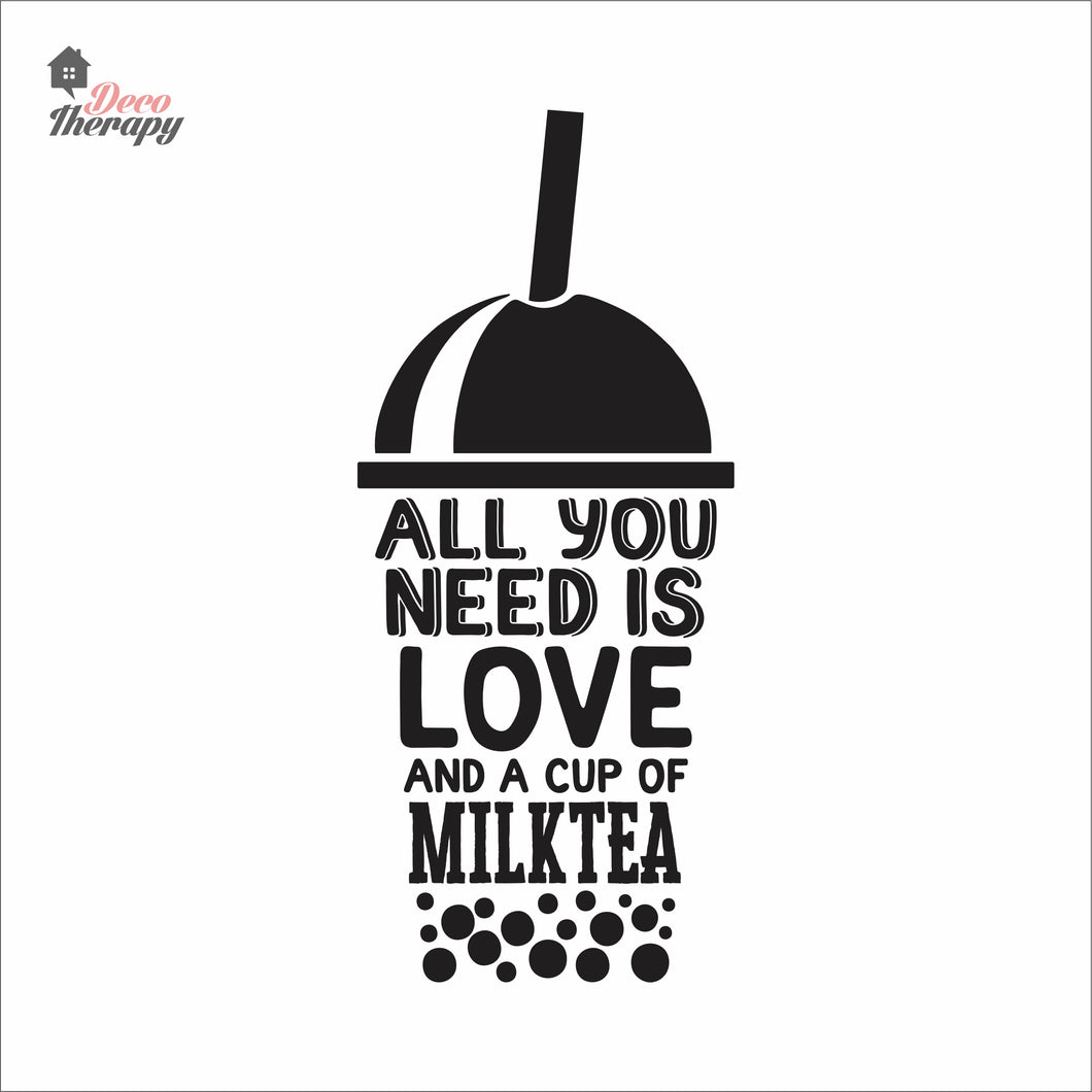 All You Need Is Love And A Cup Of Milktea Wall Decal Decotherapy