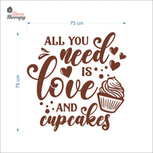 Load image into Gallery viewer, All You Need Is Love And Cupcakes Wall Decal Decotherapy