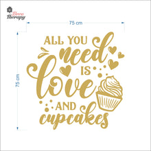 Load image into Gallery viewer, All You Need Is Love And Cupcakes Wall Decal Decotherapy
