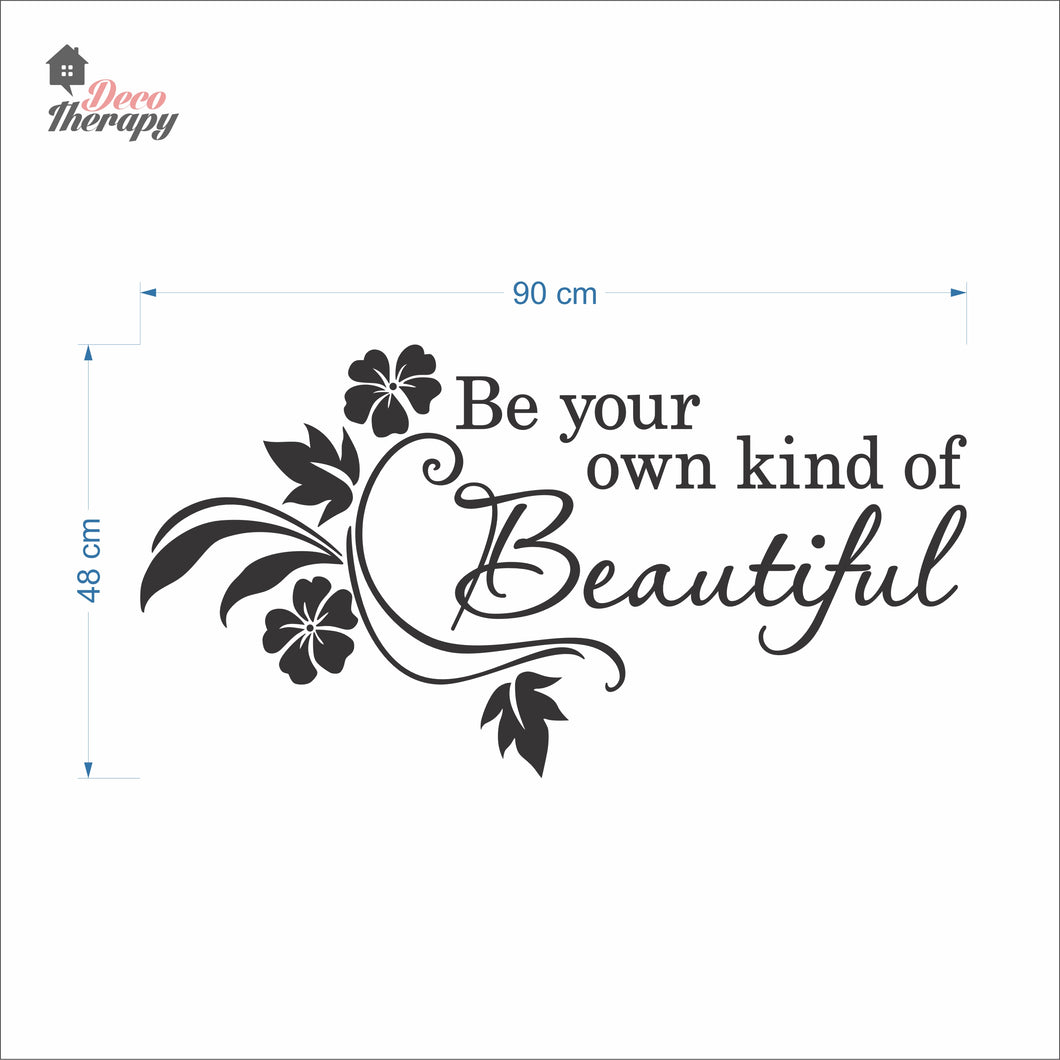 Be Your Own Kind of Beautiful Wall Decal Decotherapy