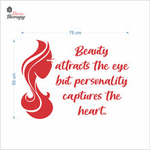 Load image into Gallery viewer, Beauty Attracts The Eye But Personality Captures The Heart Wall Decal Decotherapy