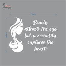 Load image into Gallery viewer, Beauty Attracts The Eye But Personality Captures The Heart Wall Decal Decotherapy