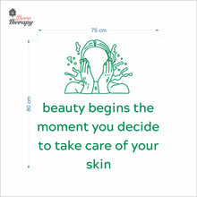 Load image into Gallery viewer, Beauty Begins The Moment You Decide To Take Care Of Your Skin Wall Decal Decotherapy (Copy)