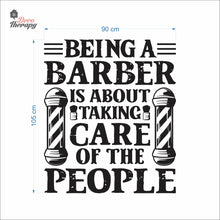 Load image into Gallery viewer, Being A Barber Is About Taking Care Of The People Wall Decal Decotherapy
