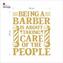 Load image into Gallery viewer, Being A Barber Is About Taking Care Of The People Wall Decal Decotherapy