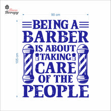 Load image into Gallery viewer, Being A Barber Is About Taking Care Of The People Wall Decal Decotherapy