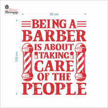 Load image into Gallery viewer, Being A Barber Is About Taking Care Of The People Wall Decal Decotherapy