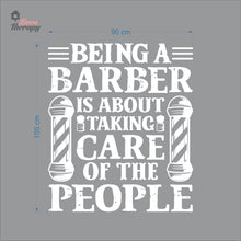 Load image into Gallery viewer, Being A Barber Is About Taking Care Of The People Wall Decal Decotherapy