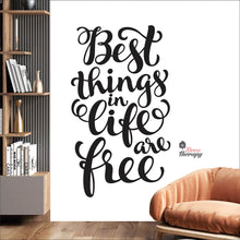 Load image into Gallery viewer, Best Things In Life Are Free Wall Decal Decotherapy