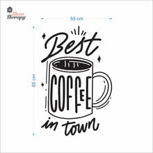 Load image into Gallery viewer, Best Coffee In Town Wall Decal Decotherapy