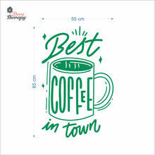 Load image into Gallery viewer, Best Coffee In Town Wall Decal Decotherapy
