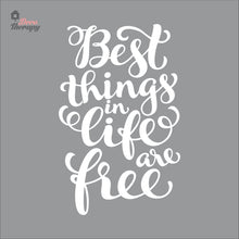 Load image into Gallery viewer, Best Things In Life Are Free Wall Decal Decotherapy
