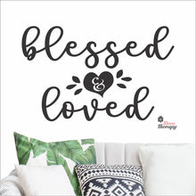 Load image into Gallery viewer, Blessed &amp; Loved Wall Decal Decotherapy