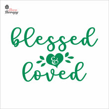 Load image into Gallery viewer, Blessed &amp; Loved Wall Decal Decotherapy