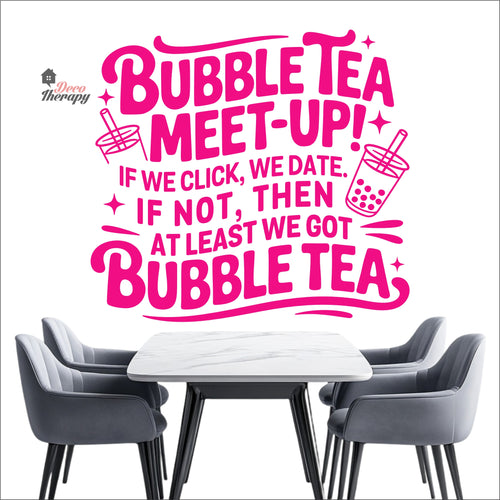 Bubble Tea Meet Up If We Click We Date We Got Bubble Tea Milktea Wall Decal Decotherapy