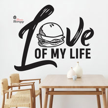 Load image into Gallery viewer, Burger Love Of My Life Wall Decal